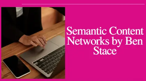 Semantic Content Networks by Ben Stace